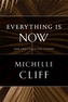 Everything Is Now