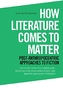 How Literature Comes to Matter