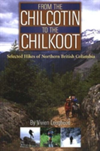 From the Chilcotin to the Chilkoot