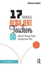 17 Things Resilient Teachers Do