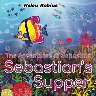 The Adventures of Sebastian - Sebastian's Supper