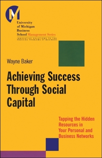 Achieving Success Through Social Capital
