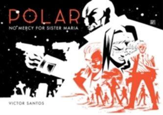 Polar Volume 3: No Mercy For Sister Maria