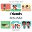 My First Bilingual Book-Friends (English-German)