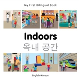 My First Bilingual Book - Indoors - Korean-english