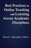 Best Practices in Online Teaching and Learning across Academic Disciplines