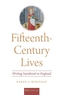 Fifteenth-Century Lives