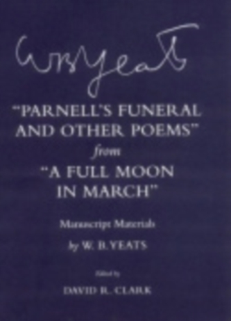 Parnell's Funeral and Other Poems from A Full Moon in March