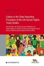 Culture in the State Reporting Procedure of the UN Human Rights Treaty Bodies, Volume 89