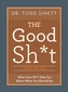 The Good Shit