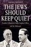 The Jews Should Keep Quiet