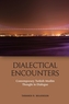 Dialectical Encounters