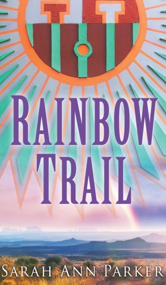 RAINBOW TRAIL RAINBOW TRAIL