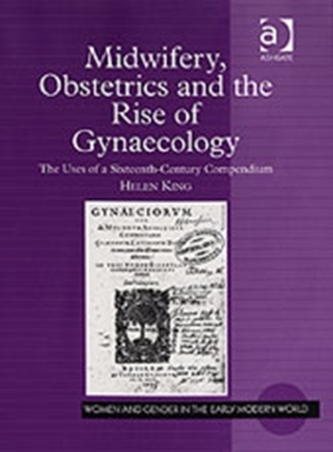 Midwifery, Obstetrics and the Rise of Gynaecology