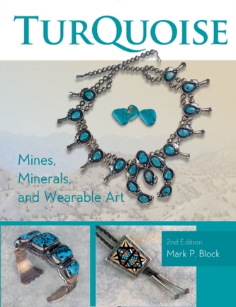 Turquoise Mines, Minerals and Wearable Art
