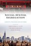 Social-Spatial Segregation