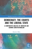 Democracy, the Courts, and the Liberal State