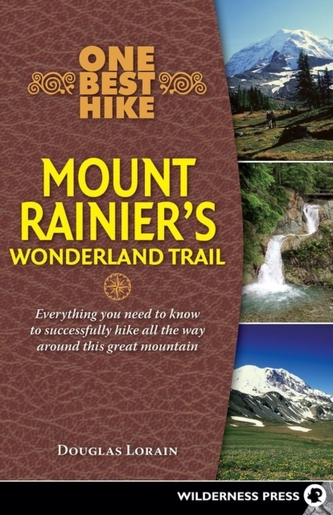 One Best Hike: Mount Rainier's Wonderland Trail
