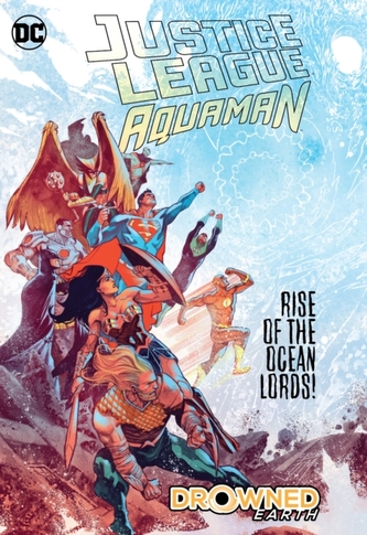 Justice League/Aquaman: Drowned Earth