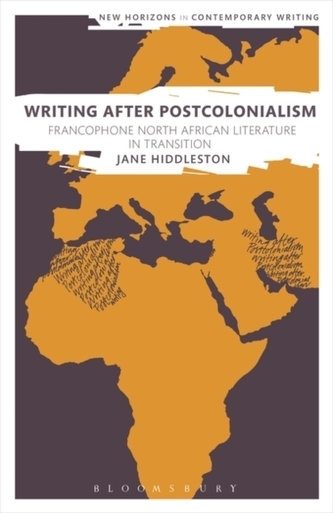 Writing After Postcolonialism