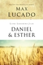Life Lessons from Daniel and Esther