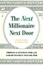 The Next Millionaire Next Door