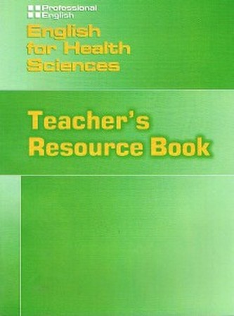 English for Health Sciences: Teacher's Resource Book