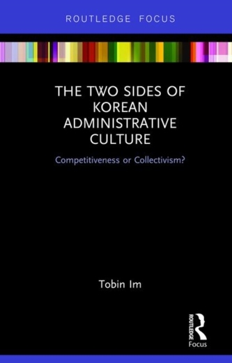 The Two Sides of Korean Administrative Culture