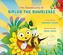 The Adventures of Biplob the Bumblebee