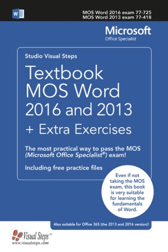 Textbook MOS Word 2016 and 2013 + Extra Exercises