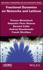 Fractional Dynamics on Networks and Lattices