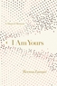 I Am Yours