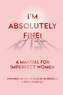 I'm Absolutely Fine!