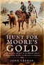 The Hunt for Moore's Gold