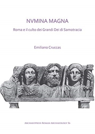 NVMINA MAGNA: Roma e il culto dei Grandi Dei di Samotracia