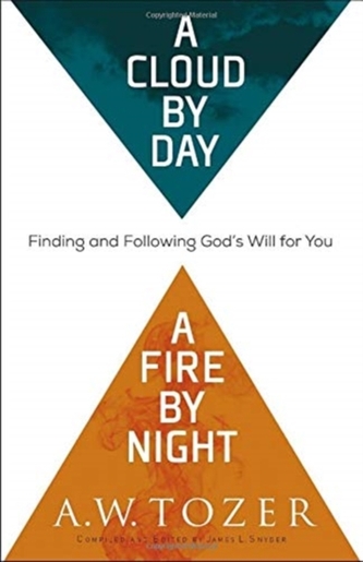 A Cloud by Day, a Fire by Night