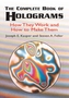 The Complete Book of Holograms: How