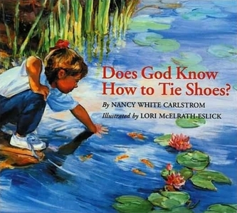 Does God Know How to Tie Shoes?