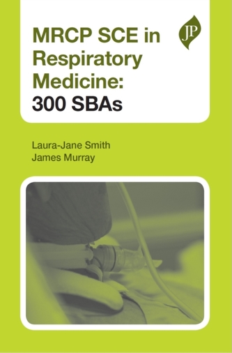 MRCP SCE in Respiratory Medicine: 300 SBAs