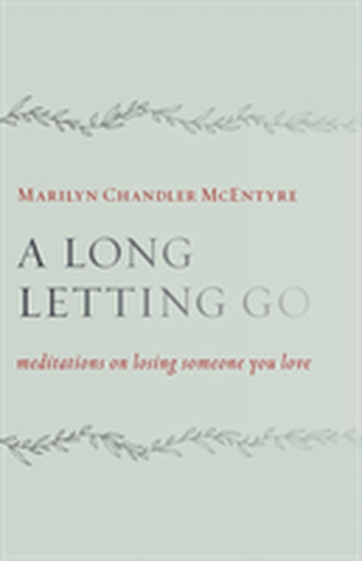 A Long Letting Go