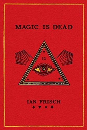 Magic Is Dead
