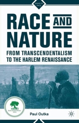 Race and Nature from Transcendentalism to the Harlem Renaissance