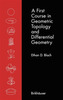 A First Course in Geometric Topology and Differential Geometry