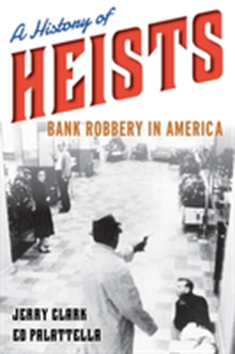 A History of Heists