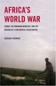 AFRICAS WORLD WAR