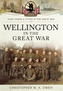 Wellington in the Great War