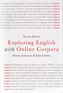 Exploring English with Online Corpora