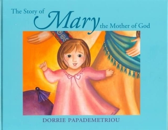 The Story of the Mother of God