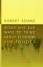 Good and Bad Ways to Think About Religion and Politics