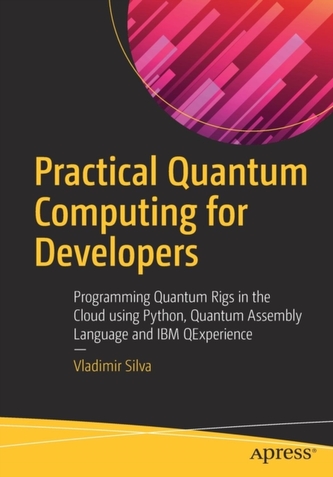 Practical Quantum Computing for Developers